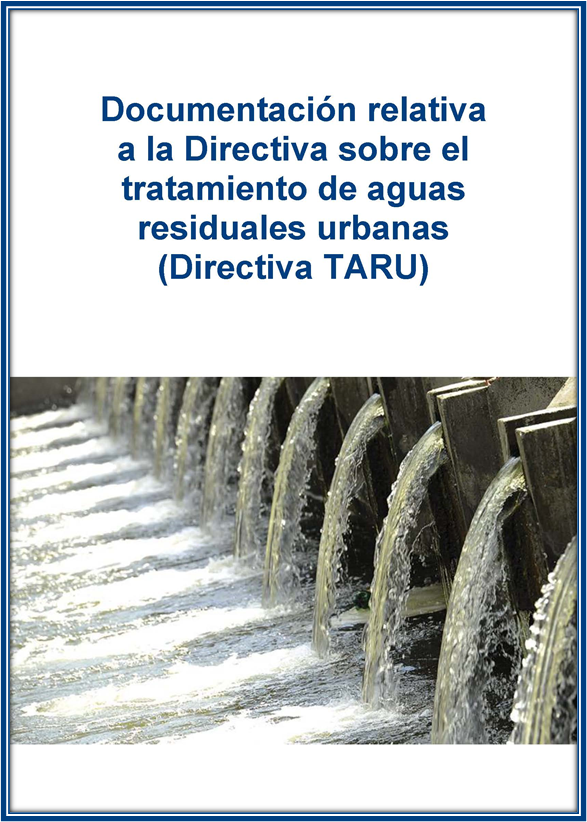Documentación relativa a la Directiva sobre el tratamiento de aguas residuales urbanas (Directiva TARU)